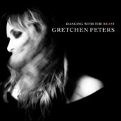 Dancing with the Beast - Gretchen Peters