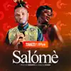 Salómè (feat. Efya) - Single album lyrics, reviews, download