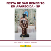 Festa de São Benedito de Aparecida-Sp - Congadas from Many Cities