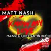 Stream & download Know My Love (MazZz & Constantin Remix) - Single