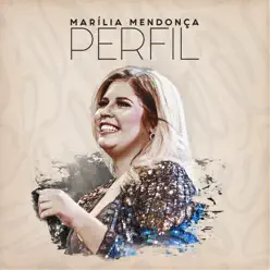 Marília Mendonça - Perfil (Ao Vivo) - Marília Mendonça