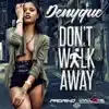 Stream & download Don't Walk Away - Single