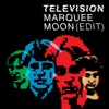 Marquee Moon (Edit) - Single