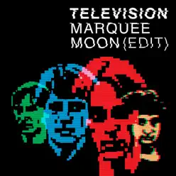 Marquee Moon (Edit) - Single - Television