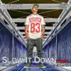 Slow It Down (feat. J Williams, Jade-Louise & Jae'O) [Remix] - Single album lyrics, reviews, download