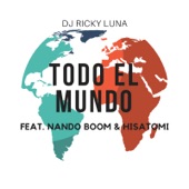 Todo El Mundo (feat. Nando Boom & HISATOMI) artwork