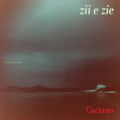 Zii & Zie - Caetano Veloso