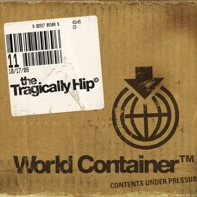 World Container - Tragically Hip