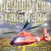 El Helicoptero - Single album lyrics, reviews, download