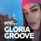 Dona / Império / Gloriosa - Gloria Groove lyrics