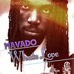 What's Love - Single - Mavado What's Love - Single - Mavado