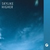 Skylike - Higher