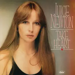 Take Heart - Juice Newton