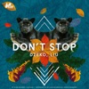 Dzeko, Liu - Don't Stop