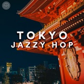 Tokyo Jazzy Hop -Chill Out 'Till 2020- - EP artwork