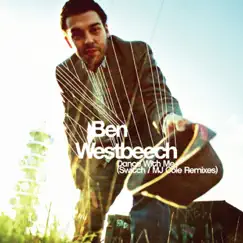 Dance With Me - Single by Ben Westbeech album reviews, ratings, credits