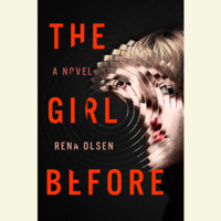 Rena Olsen - The Girl Before (Unabridged) artwork