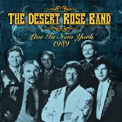 Live in New York 1989 (Live: The Ritz, New York 1989) - The Desert Rose Band