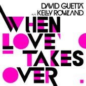 When Love Takes Over (feat. Kelly Rowland) [Laidback Luke Remix] artwork