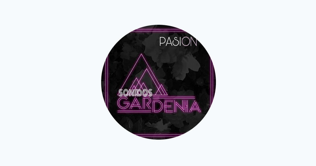 Sonidos Gardenia on Apple Music