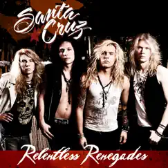 Relentless Renegades - Single by Santa Cruz album reviews, ratings, credits