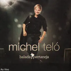 Balada Sertaneja (Ao Vivo) - Michel Teló