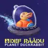 Planet Duckrabbit album lyrics, reviews, download