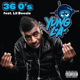 36 O's (feat. Lil Boosie) by Yung L.A. song reviws