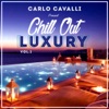 Carlo Cavalli Presents Chill Out Luxury Vol. 1