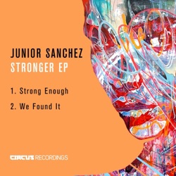 Junior Sanchez & Bad Suns - Strong Enough