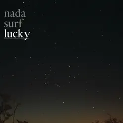 Lucky (French Version) - Nada Surf