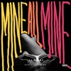 Mine All Mine (feat. Khalil & Alexander Star) - Single