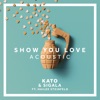 Show You Love (feat. Hailee Steinfeld) [Acoustic] - Single