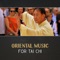 Anxiety Relief - Oriental Soundscapes Music Universe lyrics