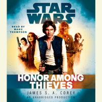 James S.A. Corey - Honor Among Thieves: Star Wars Legends (Unabridged) artwork