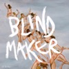 Blindmaker - Single