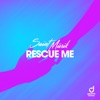 Rescue Me (Remixes) - Single