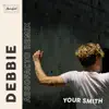 Debbie (Absofacto Remix) - Single album lyrics, reviews, download
