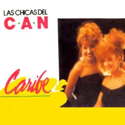 Caribe - Las Chicas del Can Caribe - Las Chicas del Can