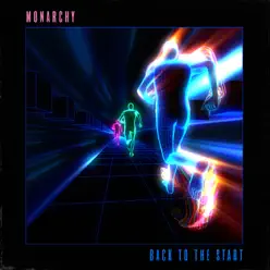 Back to the Start - Single - Monarchy Back to the Start - Single - Monarchy