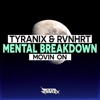 Mental Breakdown (Movin' On) - Single