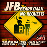 JFB - No Requests (feat. Beardyman) artwork