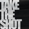 Take the Shot - EP