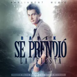 Se Prendió la Fiesta - Single - Barek