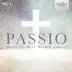 Passio: Music for Holy Week & Easter, Vol. 4 album cover