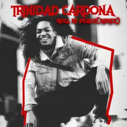 Roll In Peace (Remix) - Single - Trinidad Cardona Roll In Peace (Remix) - Single - Trinidad Cardona