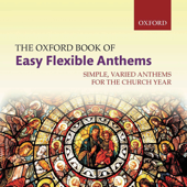 The Oxford Book of Easy Flexible Anthems - Oxford University Press Music