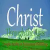 Christ Through the Ages album lyrics, reviews, download