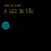 A Lei Do Cão - Single album lyrics, reviews, download