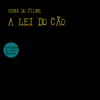 Stream & download A Lei Do Cão - Single